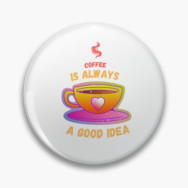 Item preview, Coffee Is Always A Good Idea! designed and sold by tommywvcacher.