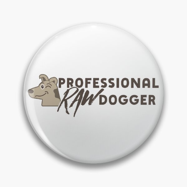Item preview, Professional Raw Dogger - Naughty Dog Funny Gift designed and sold by MarkFiveDesign.
