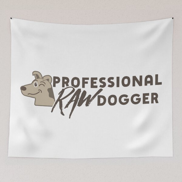 Item preview, Professional Raw Dogger - Naughty Dog Funny Gift designed and sold by MarkFiveDesign.