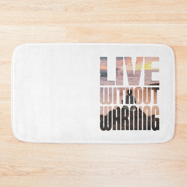 Item preview, LIVE WITHOUT WARNING designed and sold by paolaalchapar.