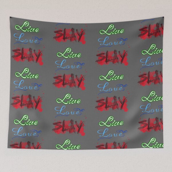 Item preview, Live love Slay! D:< designed and sold by Bailey Swinney.