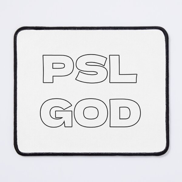 Item preview, PSL GOD (Mogger, Looksmaxxing) designed and sold by LookinFreshh.