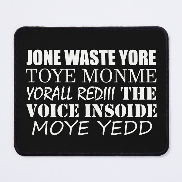 Item preview, Jone Waste Yore Toye Monme Yorall Rediii The Voice Insoide Moye Yedd White designed and sold by sheprint.