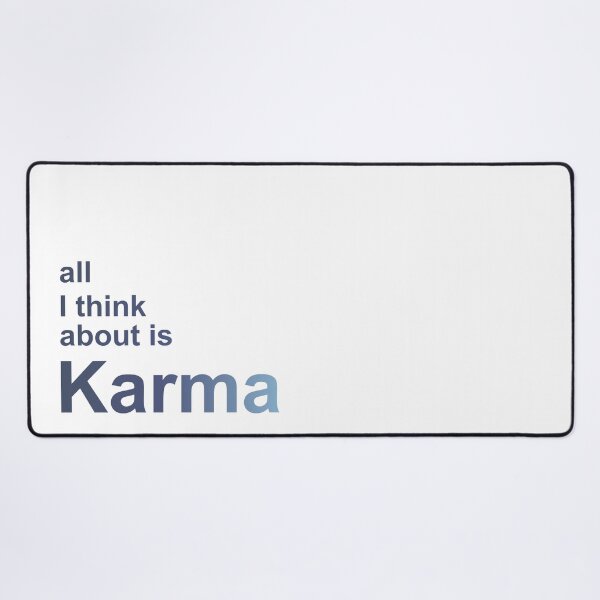 Item preview, All I Think About is Karma designed and sold by itsfearless.