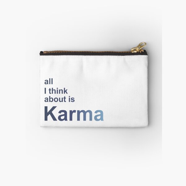 Item preview, All I Think About is Karma designed and sold by itsfearless.