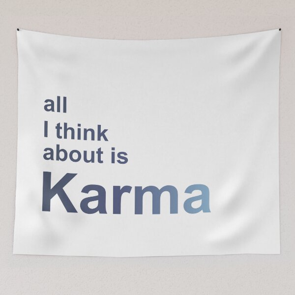 Item preview, All I Think About is Karma designed and sold by itsfearless.