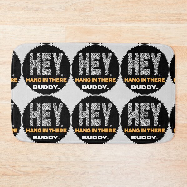 Item preview, HANG IN THERE~~BUDDY!! designed and sold by Pronoian-Space.