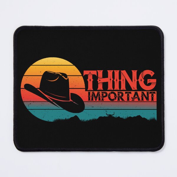 Item preview, Cowboy Hat is Important Thing designed and sold by Promoc.