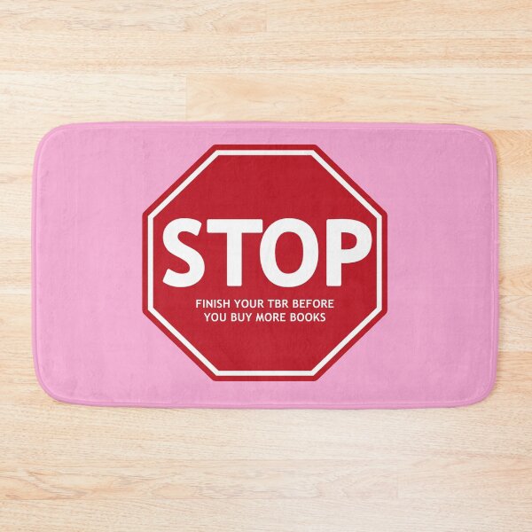 Item preview, STOP! Finish Your TBR before you buy more books designed and sold by baranskini.