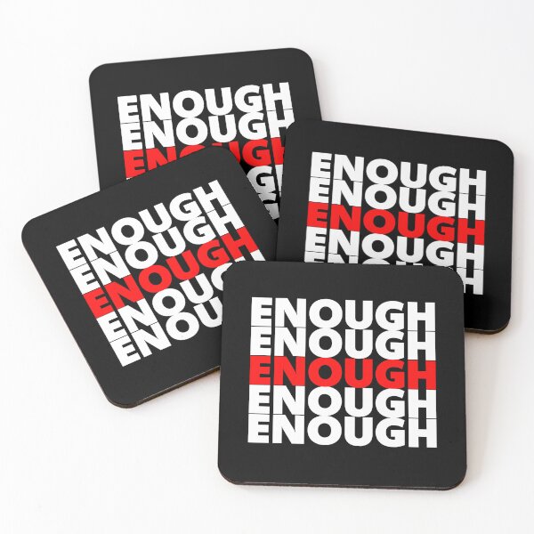 Item preview, ENOUGH designed and sold by LifeGivesLemons.