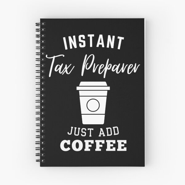 Item preview, Instant tax preparer just add coffee designed and sold by annoying-shirts.