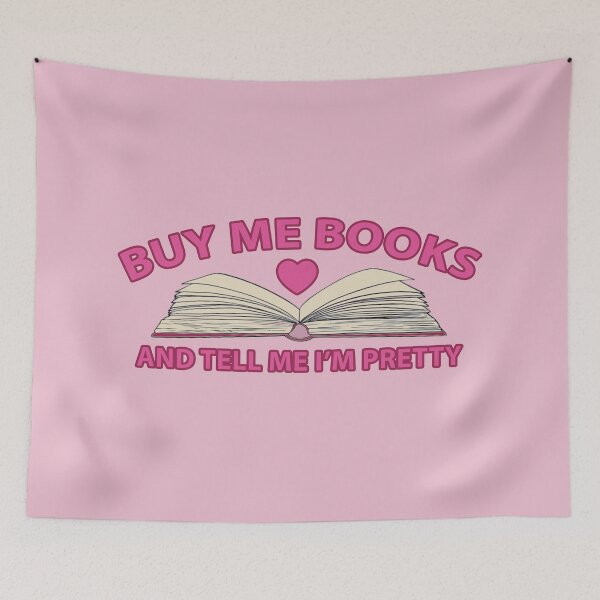 Item preview, Buy Me Books and tell me I'm Pretty designed and sold by baranskini.
