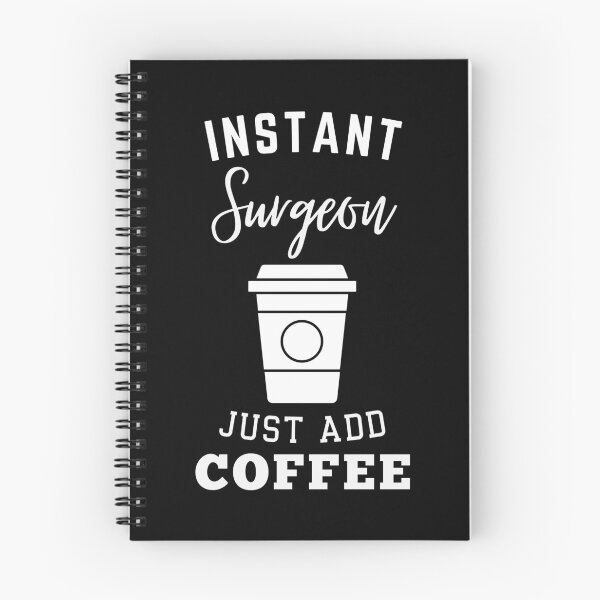 Item preview, Instant surgeon just add coffee designed and sold by annoying-shirts.