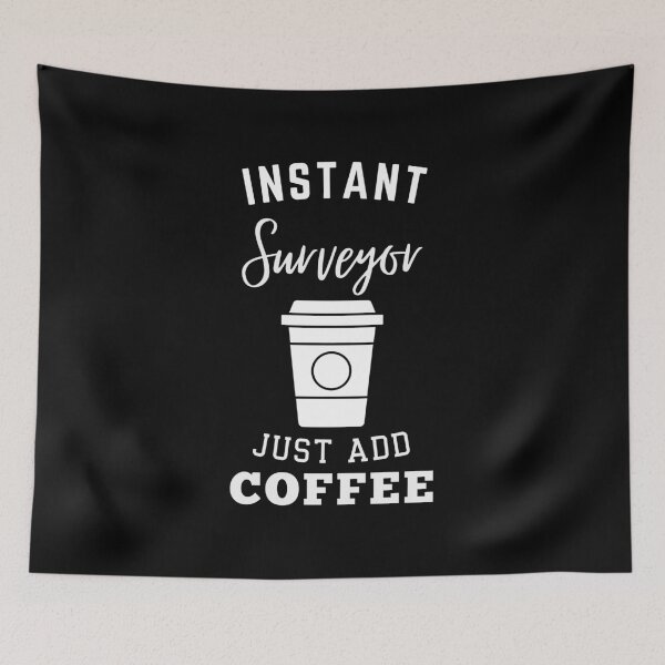 Item preview, Instant surveyor just add coffee designed and sold by annoying-shirts.