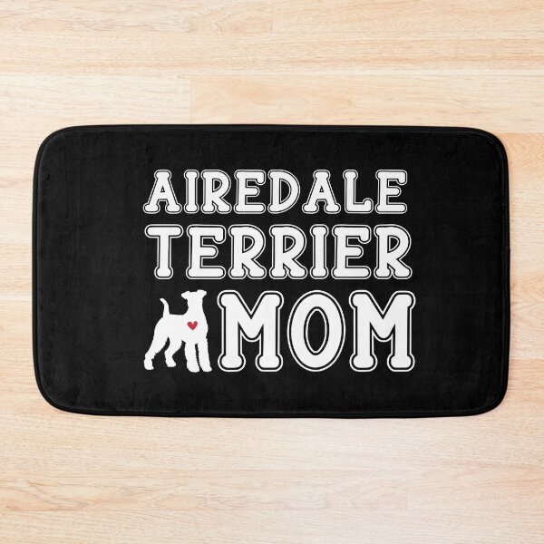 Item preview, Airedale Terrier Mom designed and sold by TheAnimalZ00.