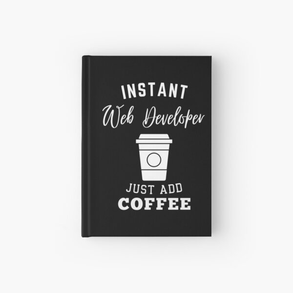 Item preview, Instant web developer just add coffee designed and sold by greenbluearts.