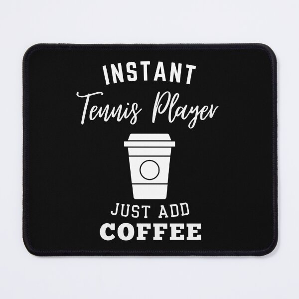 Item preview, Instant tennis player just add coffee designed and sold by greenbluearts.