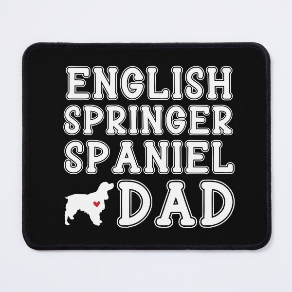 Item preview, English Springer Spaniel Dad designed and sold by TheAnimalZ00.