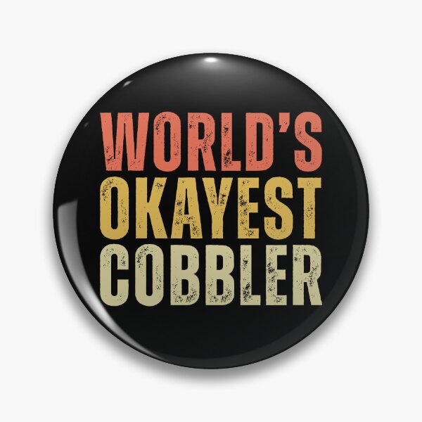 Item preview, Retro Worlds Okayest Cobbler designed and sold by kamrankhan.