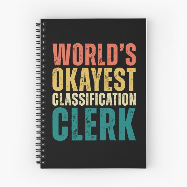 Item preview, Worlds Okayest Classification Clerk designed and sold by kamrankhan.