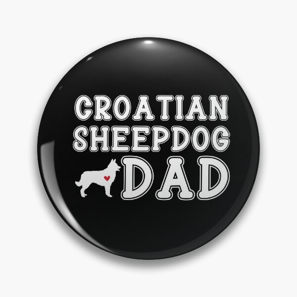 Item preview, Croatian Sheepdog Dad designed and sold by TheAnimalZ00.