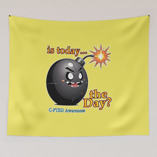 Item preview, Is today… the Day? C-PTSD Awareness Cartoon Bomb designed and sold by Rogue Wizard.