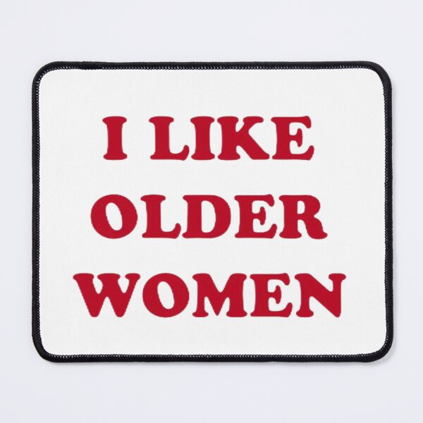 Item preview, I like older women design designed and sold by unhingedstrings.