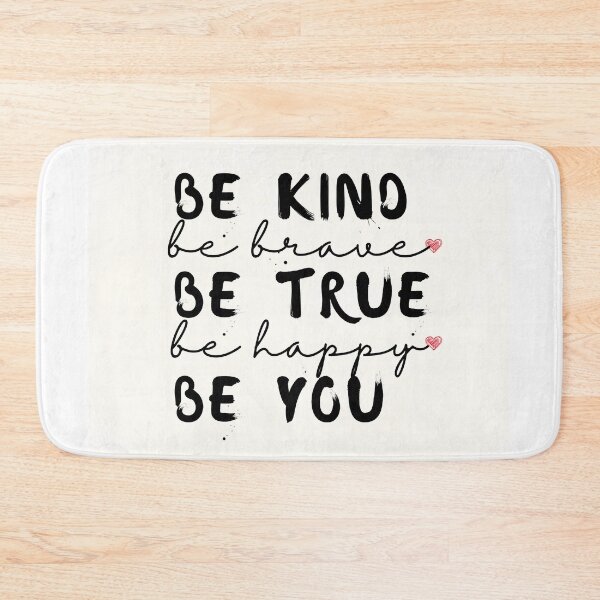 Item preview, Be Kind Be Brave Be True Be Happy Be You designed and sold by Oreo2020 Creations.