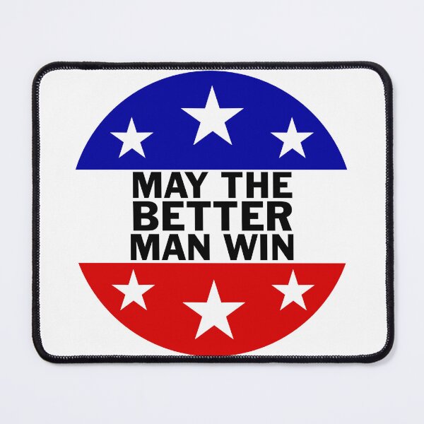 Item preview, May The Better Man Win designed and sold by sithluke.