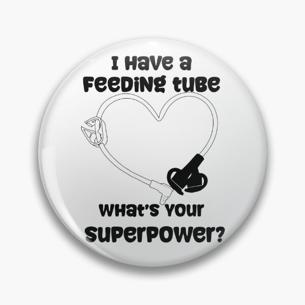 Item preview, I have  feeding Tube, What's Your Superpower? designed and sold by SavagexCreation.