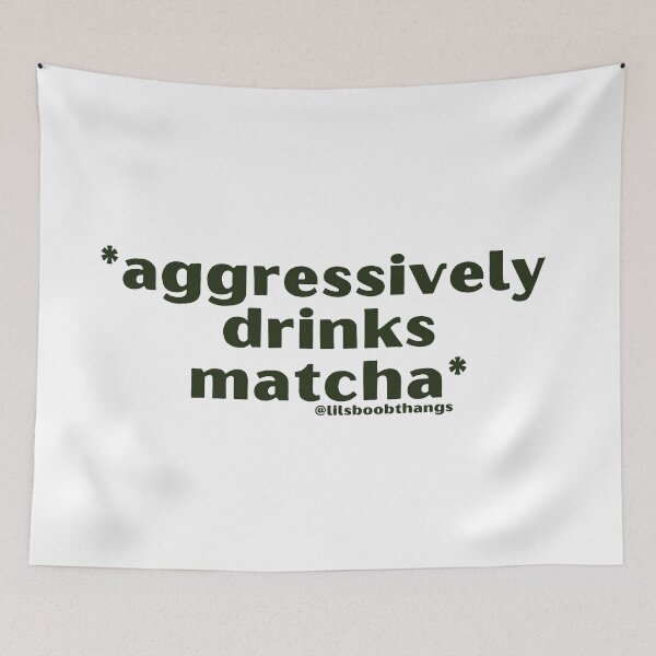 Item preview, Aggressively drinks matcha. v2 | by @lilsboobthangs designed and sold by lilsboobthangs.