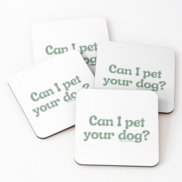 Item preview, Can I pet your dog?, v3 | @lilsboobthangs designed and sold by lilsboobthangs.