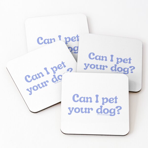 Item preview, Can I pet your dog?, v4 | @lilsboobthangs designed and sold by lilsboobthangs.
