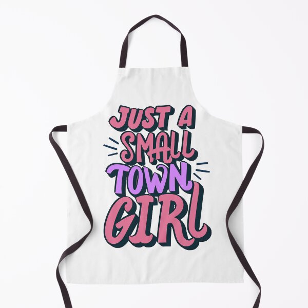 Item preview, Just A Small Town Girl designed and sold by graphic-genie.
