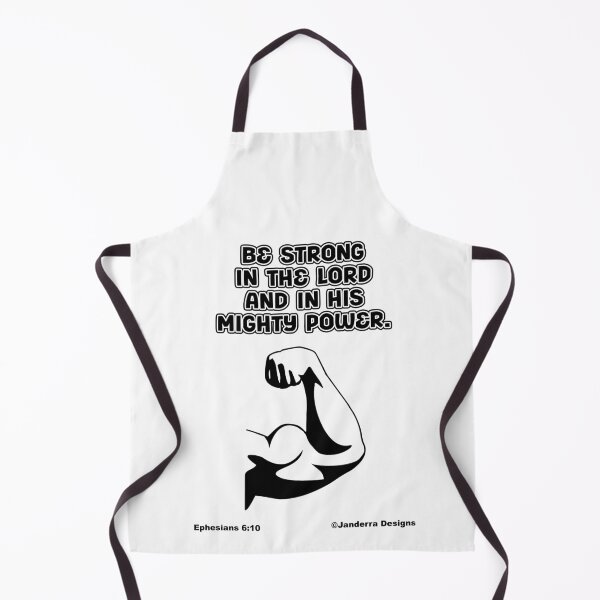 Item preview, Be strong in the Lord and His mighty power Ephesians 6:10 designed and sold by JanderraDesigns.