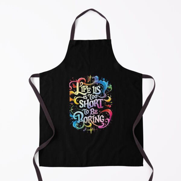 Item preview, Life Is Too Short To Be Boring designed and sold by MillenniumDrip.