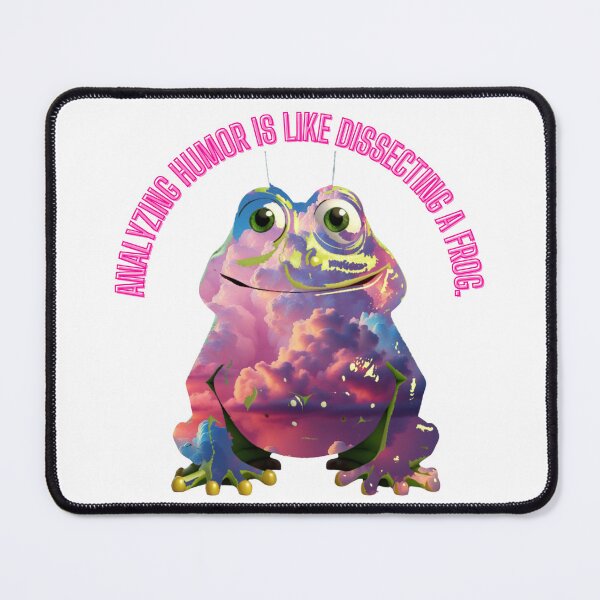 Item preview, Frog Humor:  Analyzing humor is like dissecting a frog. designed and sold by RvinJo8.