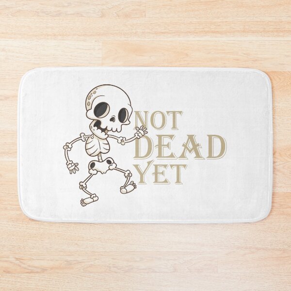 Item preview, Not Dead Yet : Funny Meme Collection  designed and sold by AlvizionDesigns.