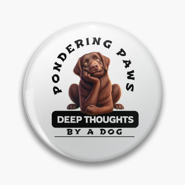 Item preview, Pondering Paws: Deep Thoughts by a Dog designed and sold by Hungry-Murphy.