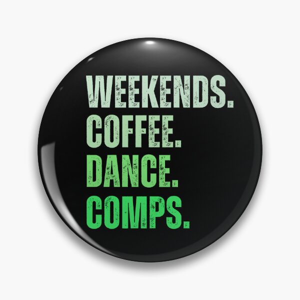 Item preview, Weekends Coffee Dance Comps , dance , dance life , dance comps , dance quotes , dance shirt , weekends coffee and dance , funny dance , dancer designed and sold by Creativedsigna.