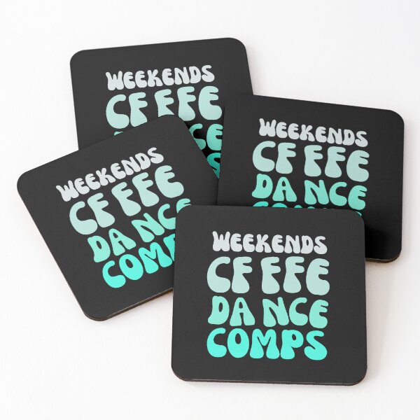 Item preview,  Weekends Coffee Dance Comps , dance , dance life , dance comps , dance quotes , dance shirt , weekends coffee and dance , funny dance , dancer designed and sold by Creativedsigna.