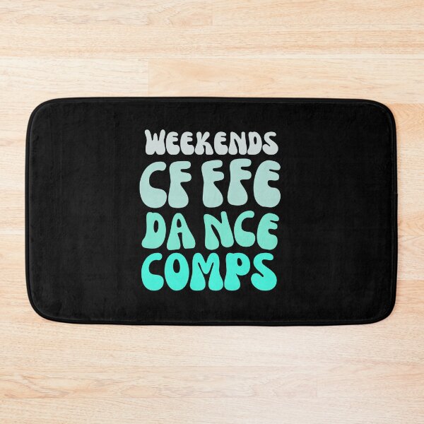 Item preview,  Weekends Coffee Dance Comps , dance , dance life , dance comps , dance quotes , dance shirt , weekends coffee and dance , funny dance , dancer designed and sold by Creativedsigna.