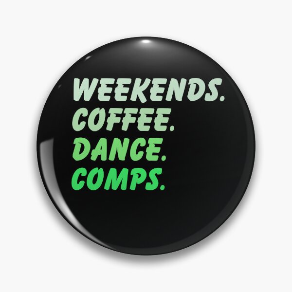 Item preview, Weekends Coffee Dance Comps , dance , dance life , dance comps , dance quotes , dance shirt , weekends coffee and dance , funny dance , dancer designed and sold by Creativedsigna.