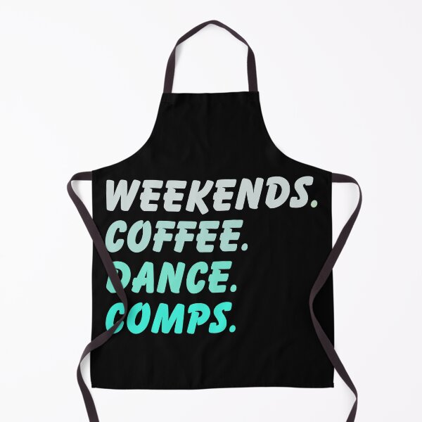 Item preview, Weekends Coffee Dance Comps , dance , dance life , dance comps , dance quotes , dance shirt , weekends coffee and dance , funny dance , dancer designed and sold by Creativedsigna.