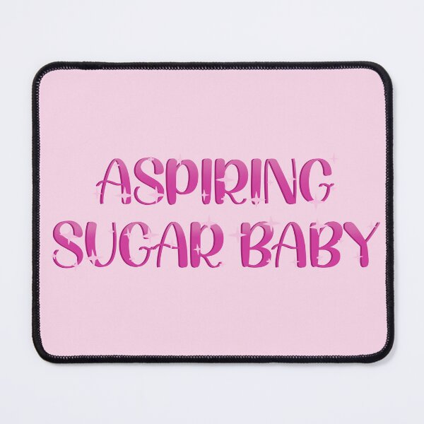 Item preview, Aspiring Sugar Baby designed and sold by PastelMushroom.