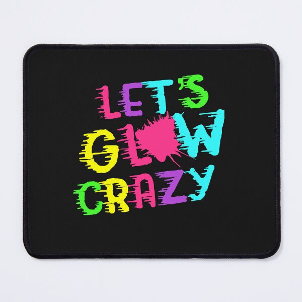 Item preview, Lets Glow Crazy - Toddler Kids Men Women Boys and Girls designed and sold by Pitchou07.