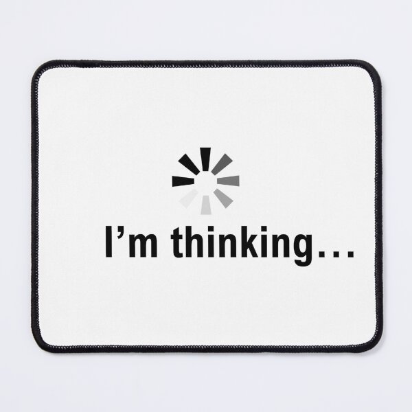 Item preview, I Am Thinking loading Graphic Typography Design designed and sold by ironpalette.