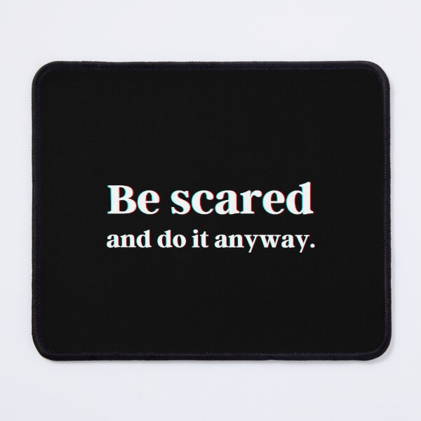 Item preview, Be scared and do it anyway. designed and sold by PostiveText.