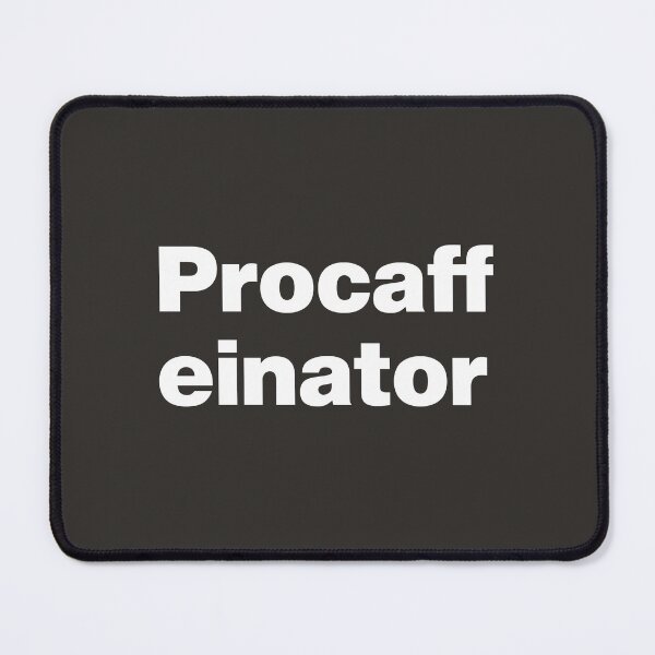 Item preview, Procaffeinator - Expert Level Coffee designed and sold by nancycrazy.