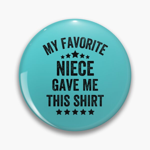 Item preview, My Favorite Niece Gave Me This Shirt, Vintage Style designed and sold by artprintschabab.